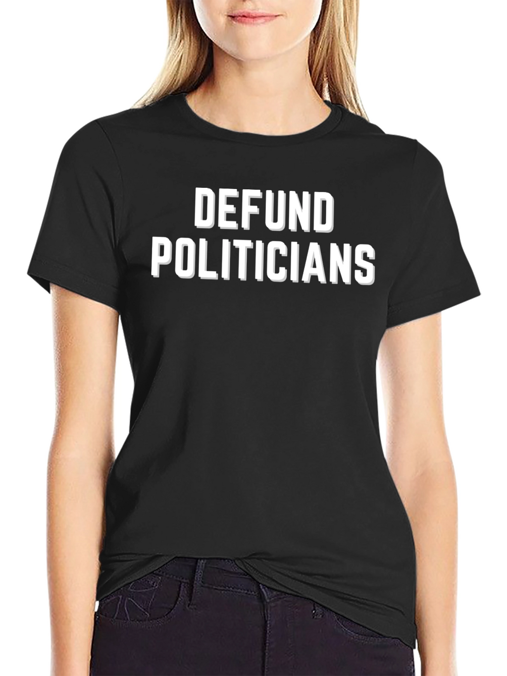 Defund Politicians Graphic T-Shirt