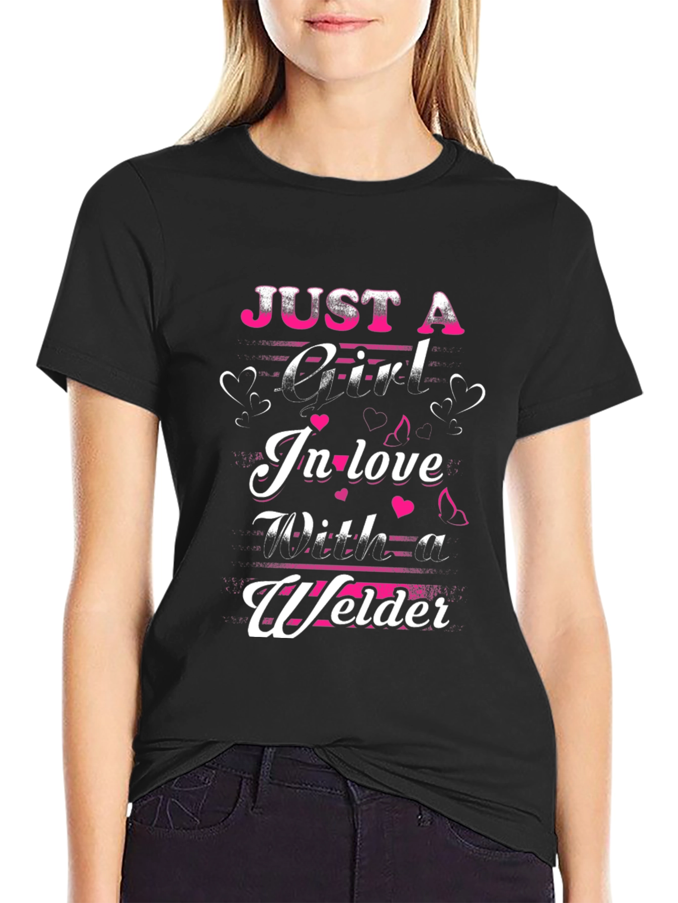 Just a Girl In Love With a Welder Black T-Shirt