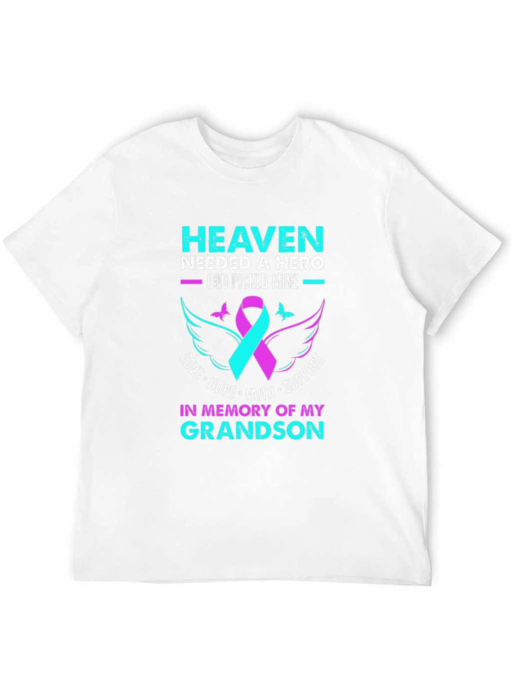 Heaven Needed A Hero Grandson Memorial T-Shirt