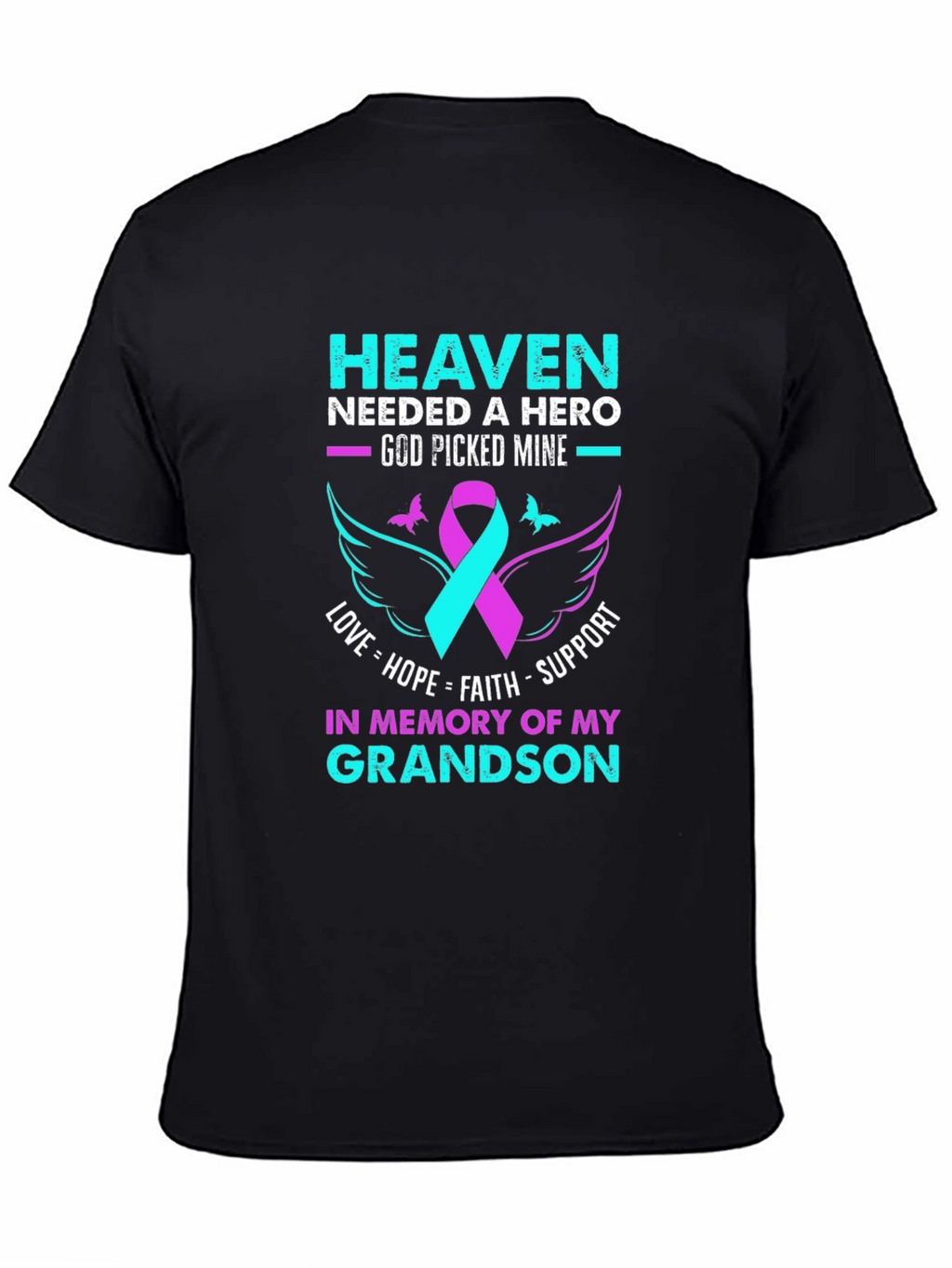 Heaven Needed A Hero Grandson Memorial T-Shirt