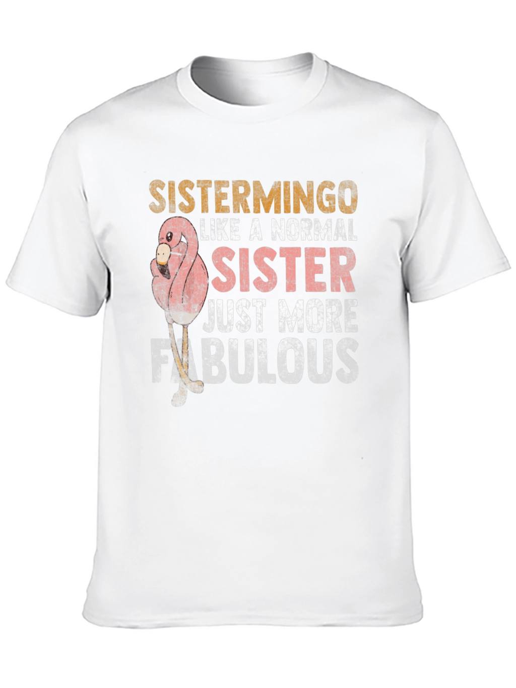 Sistermingo T-Shirt - Fabulous Sister Gift