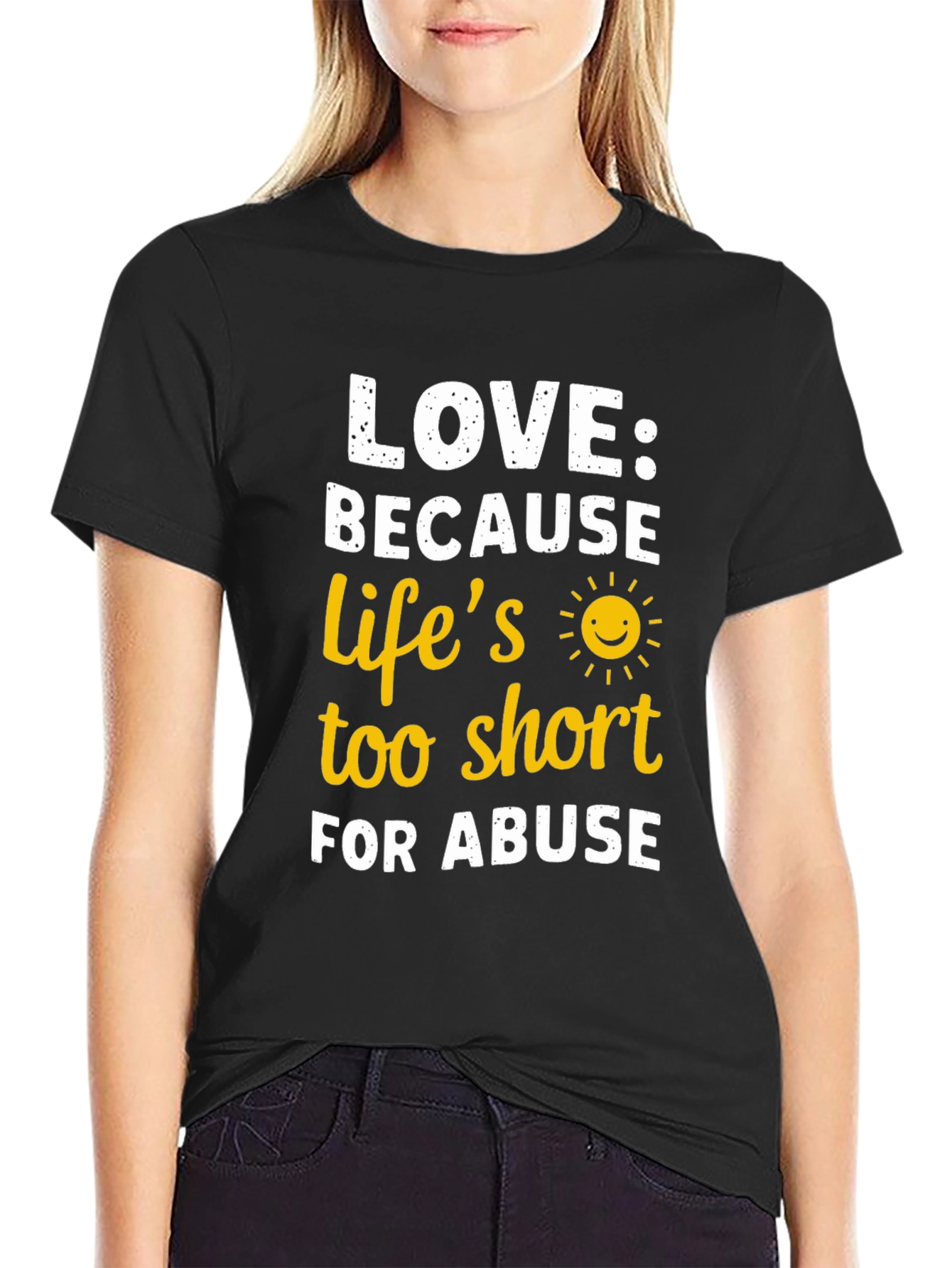 Love Because Lifes Too Short T-Shirt