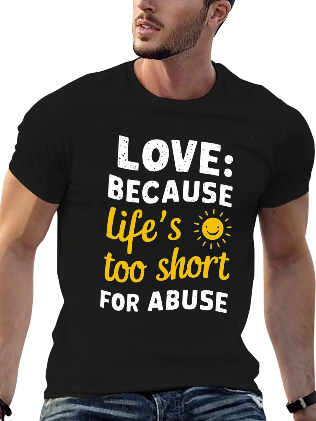 Love Because Lifes Too Short T-Shirt