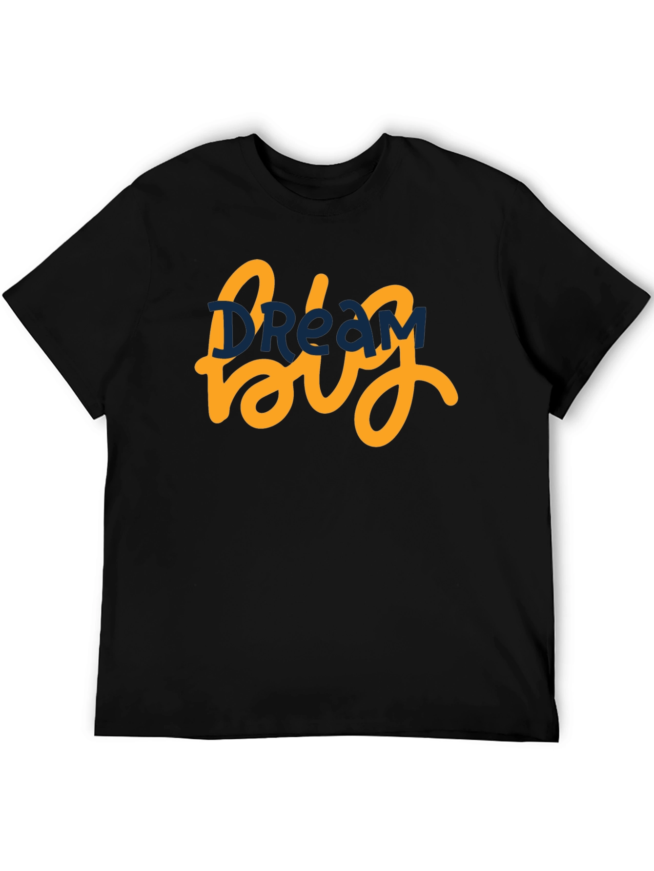 Dream Big Graphic Tee - Motivational T-Shirt