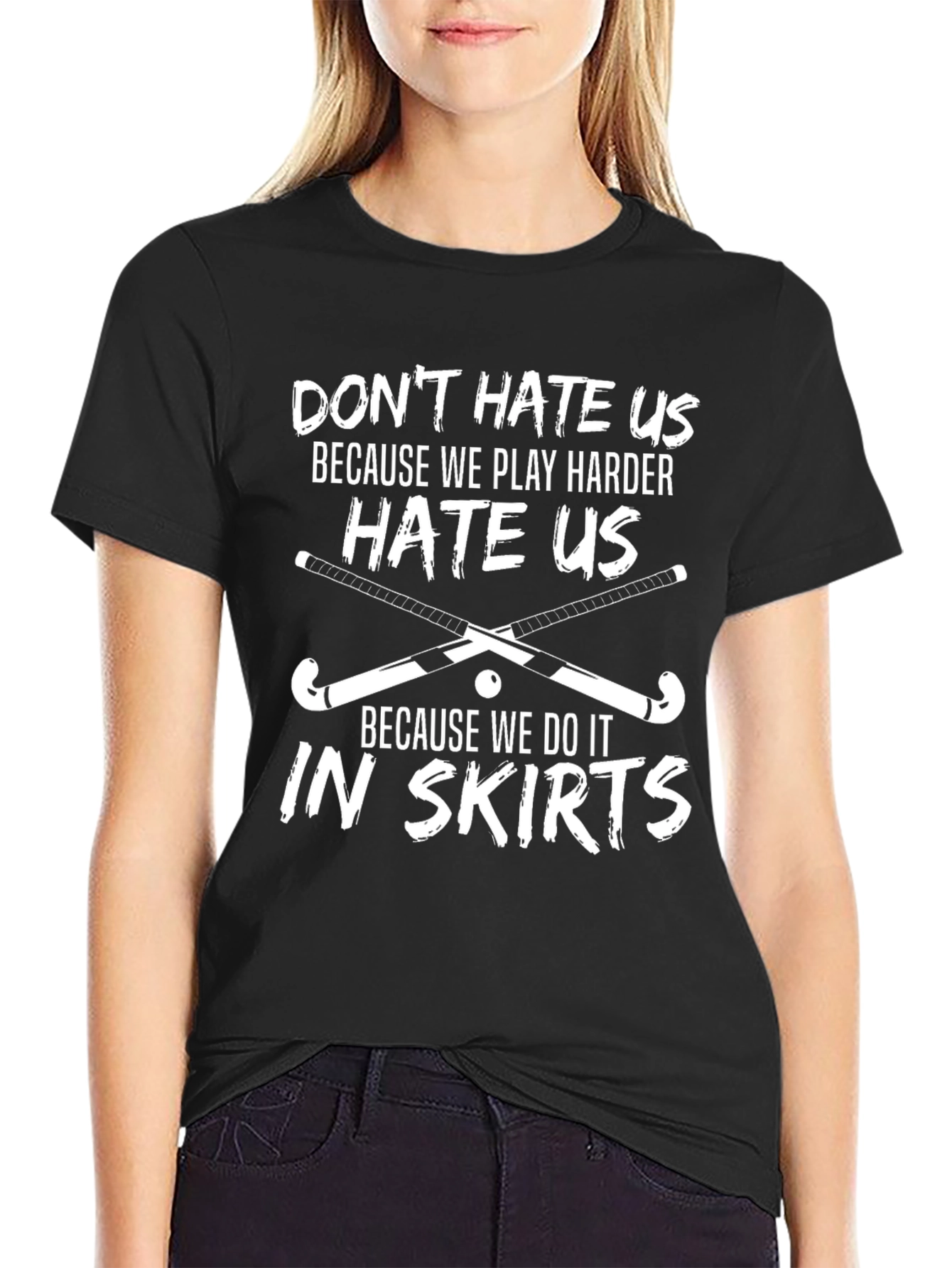 Humorous Field Hockey T-Shirt: In Skirts