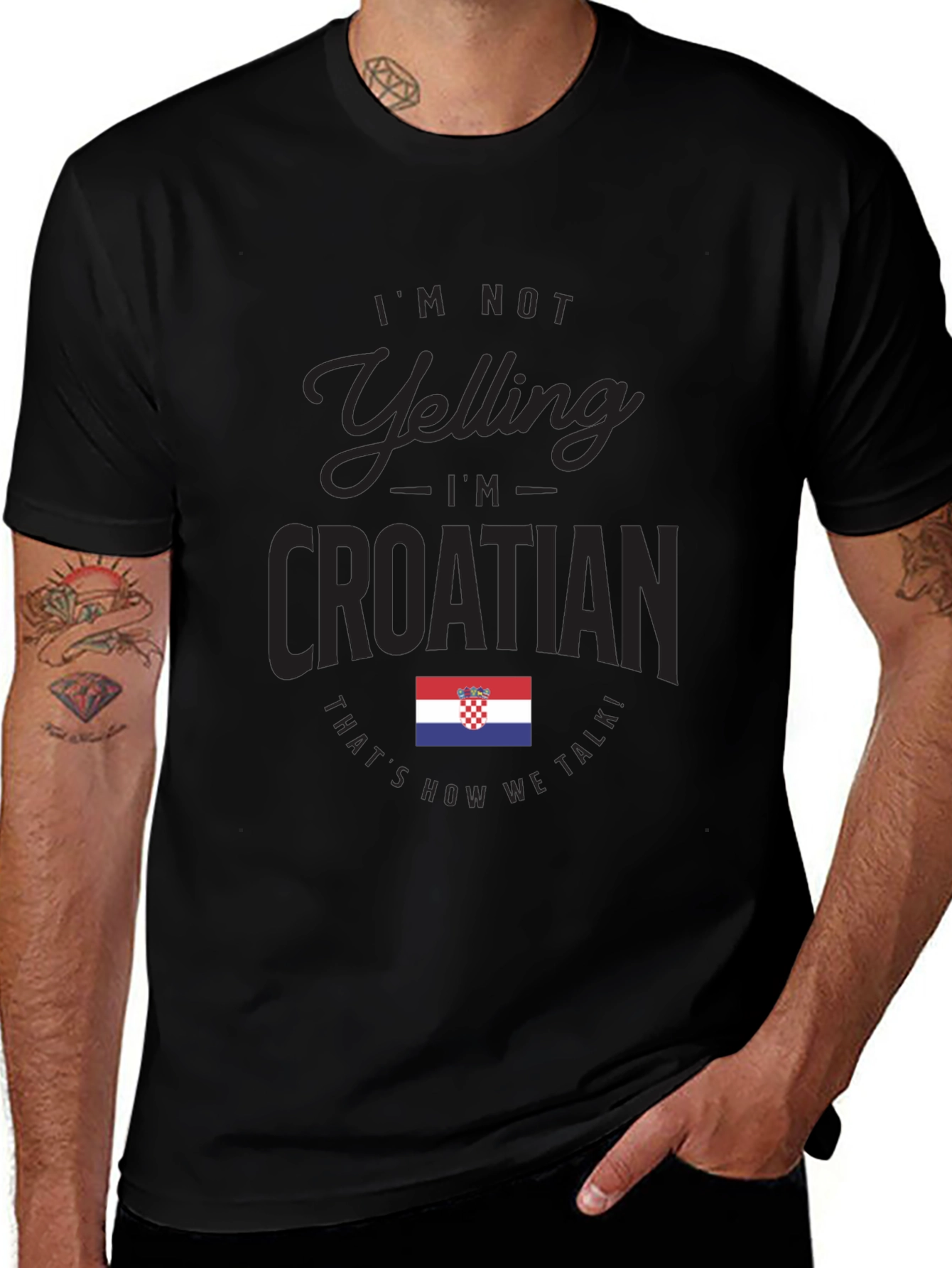 Im Not Yelling Im Croatian T-Shirt