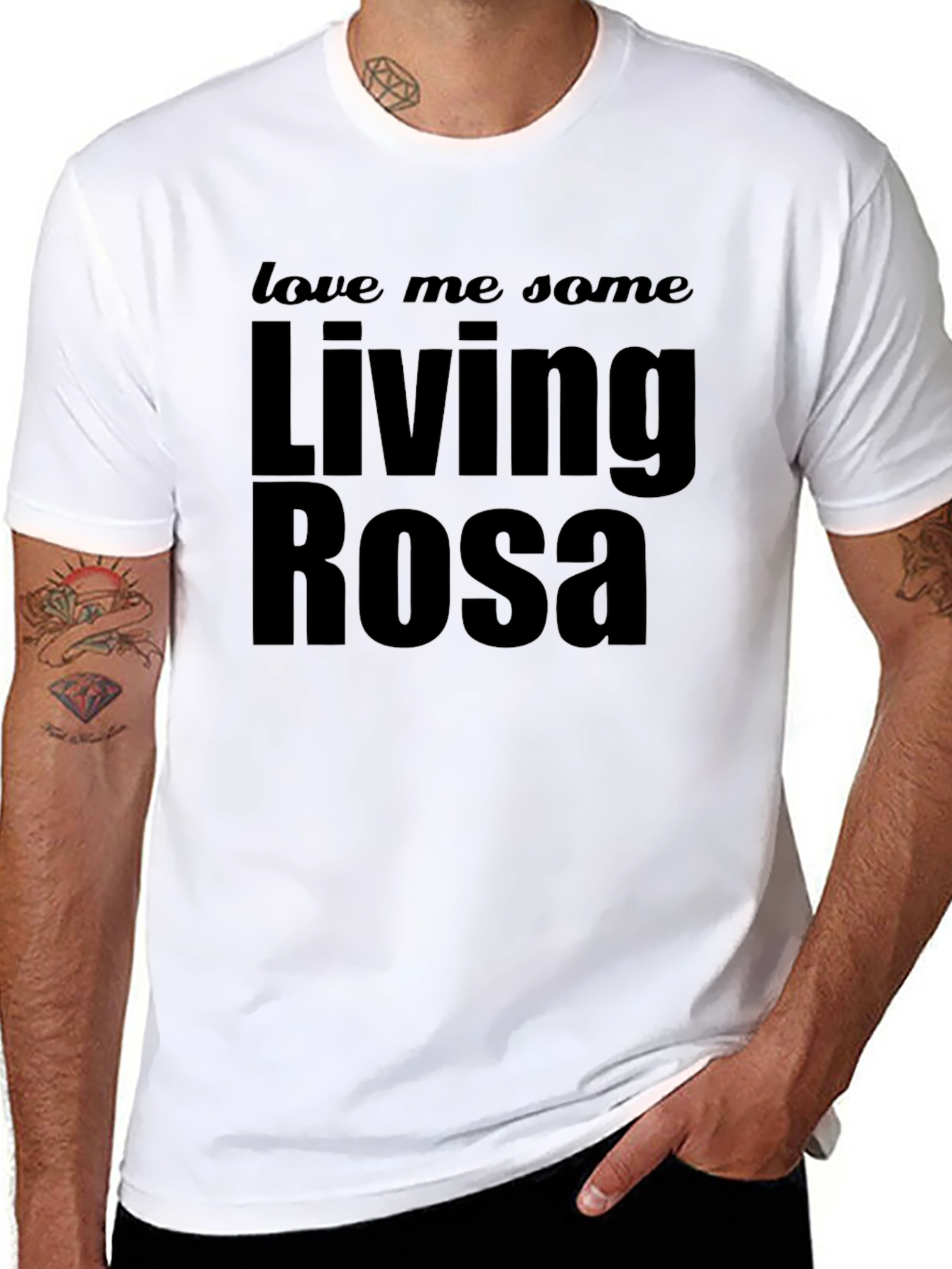 Living Rosa T-Shirt - Love Me Some Rosa Tee