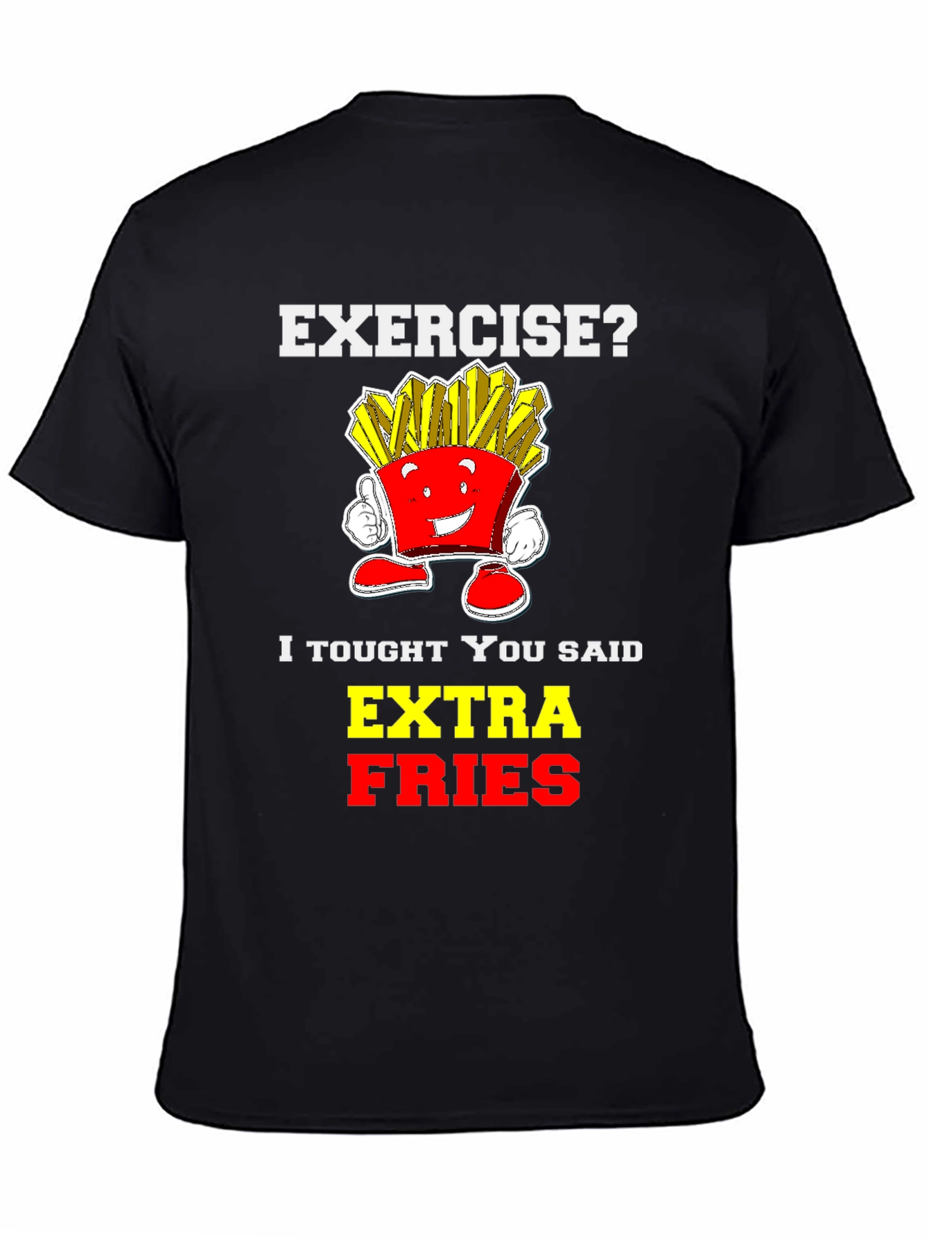 Funny Extra Fries Graphic T-Shirt