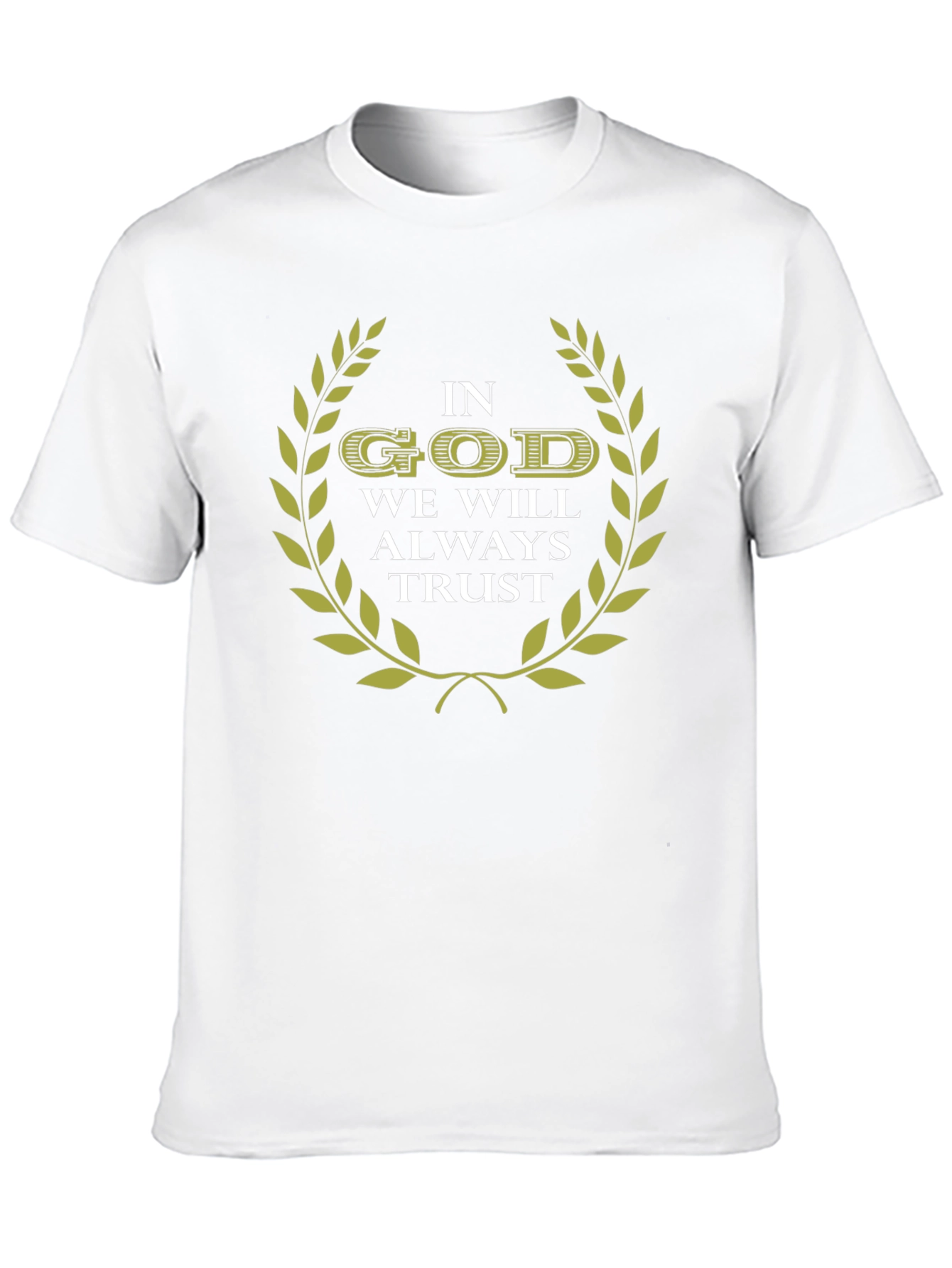 In God We Will Always Trust T-Shirt