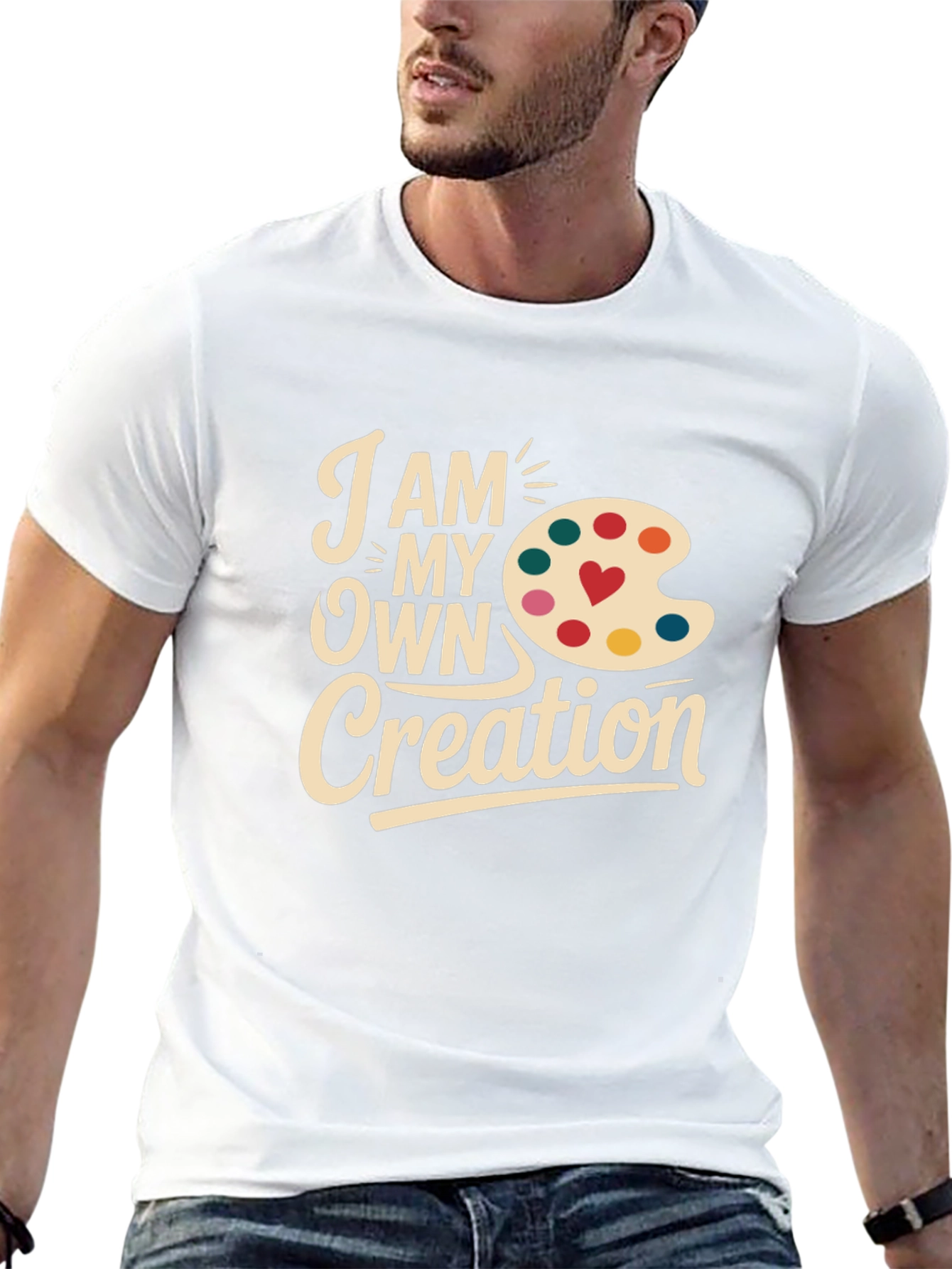 Artists Creation T-Shirt: I Am My Own Creation