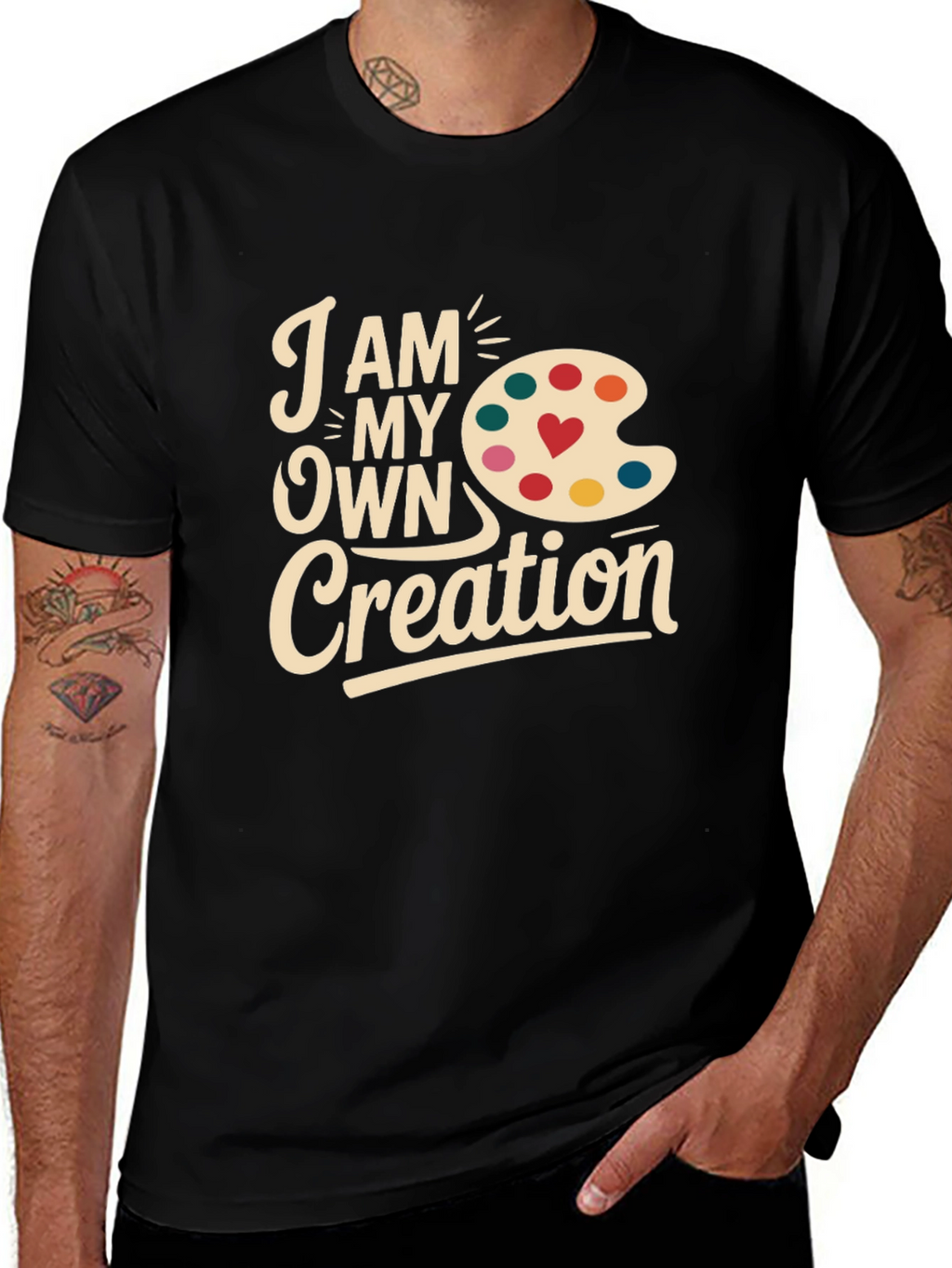 Artists Creation T-Shirt: I Am My Own Creation