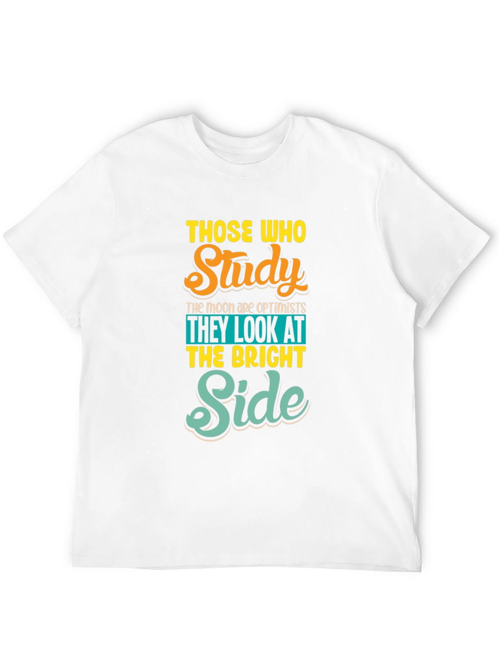 Optimistic Study T-Shirt - Bright Side