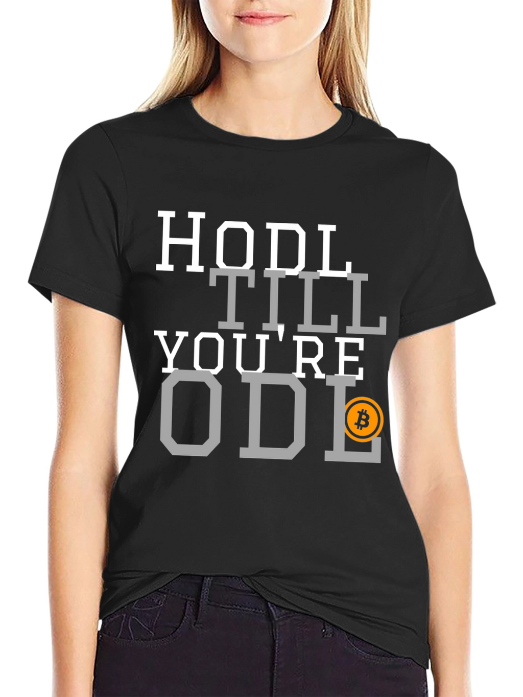 HODL Till Youre ODL Bitcoin T-Shirt