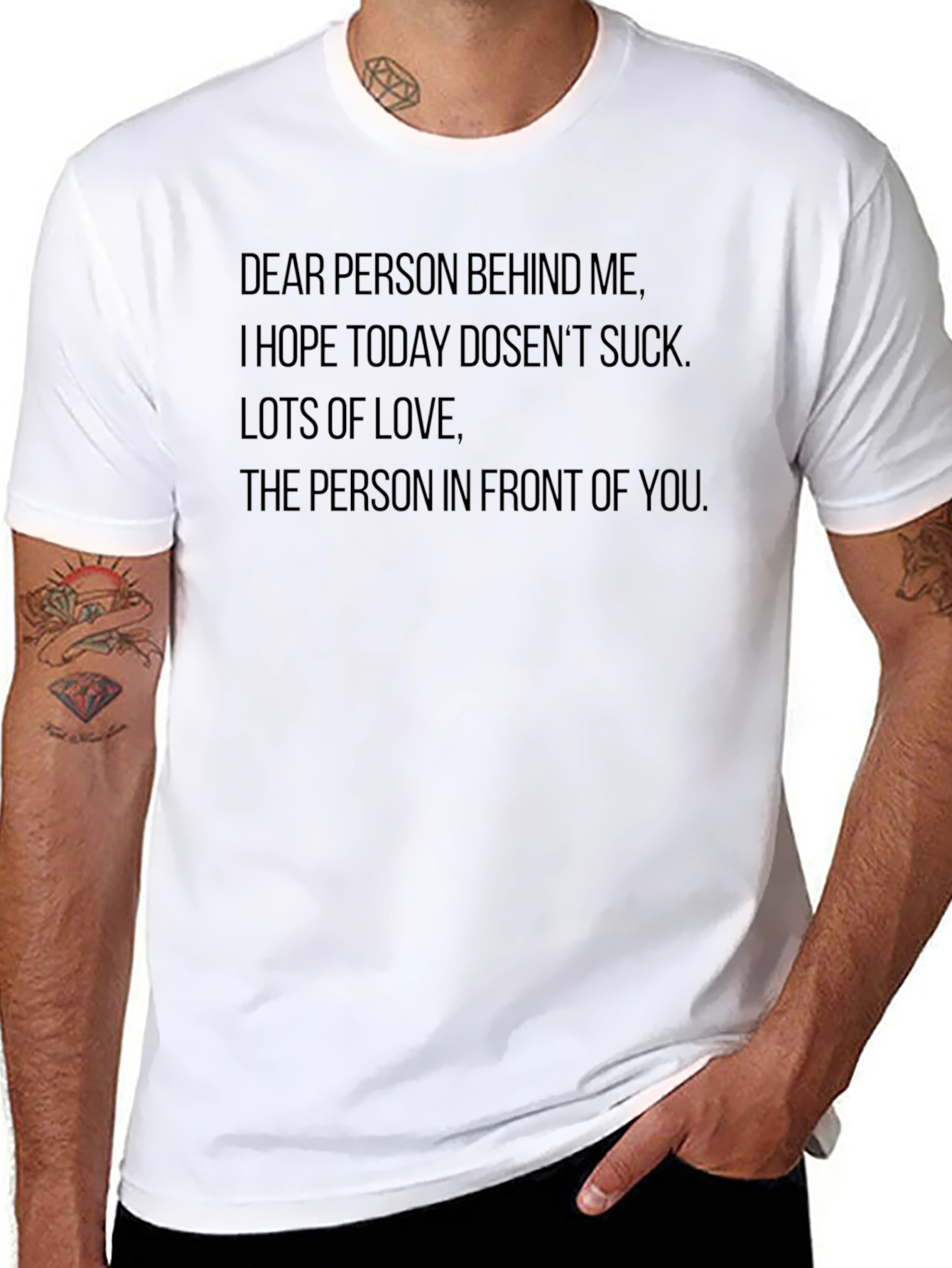 Funny Slogan Tee: Dear Person Behind Me