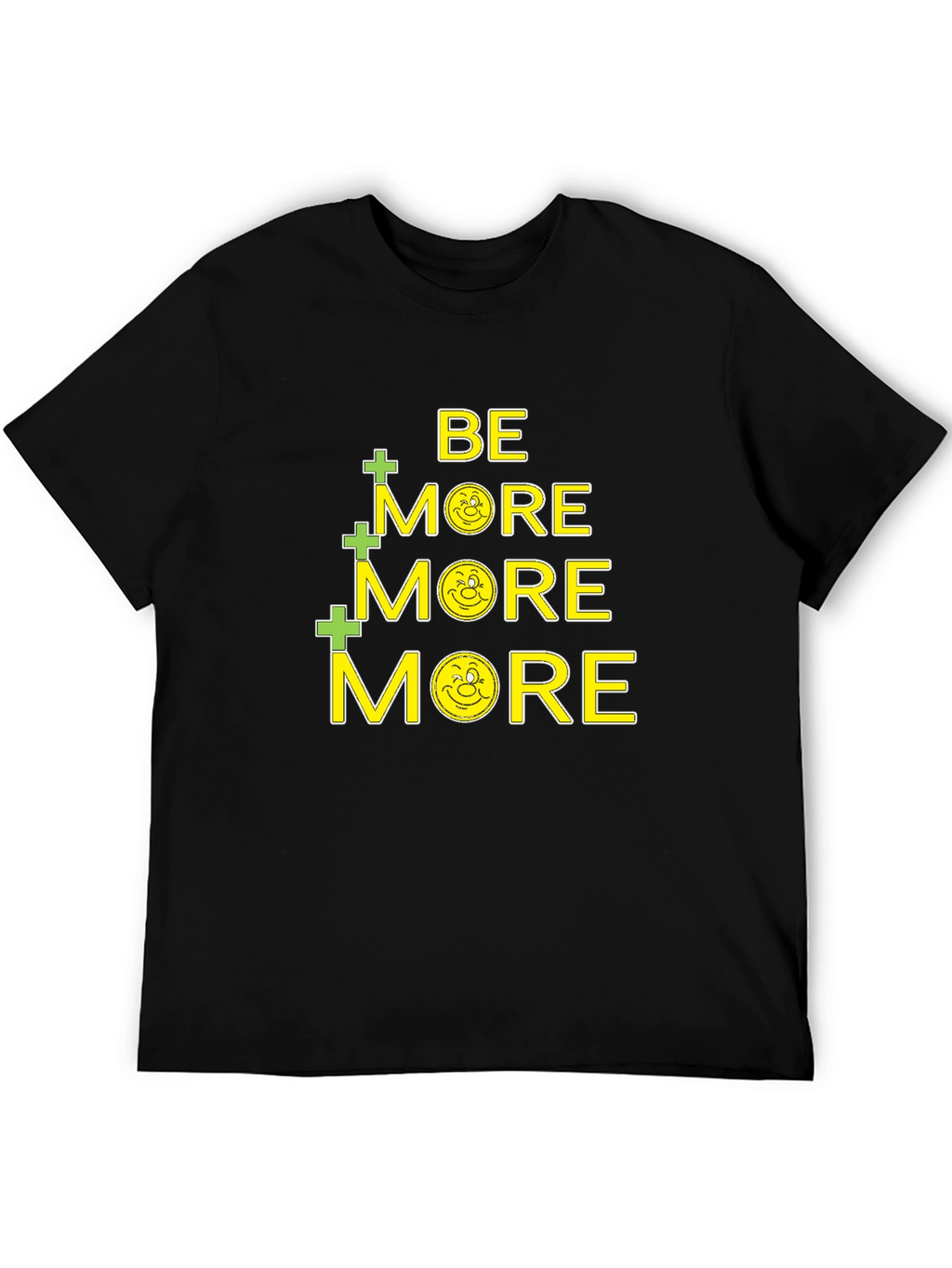 Be More T-Shirt - Christian Inspiration