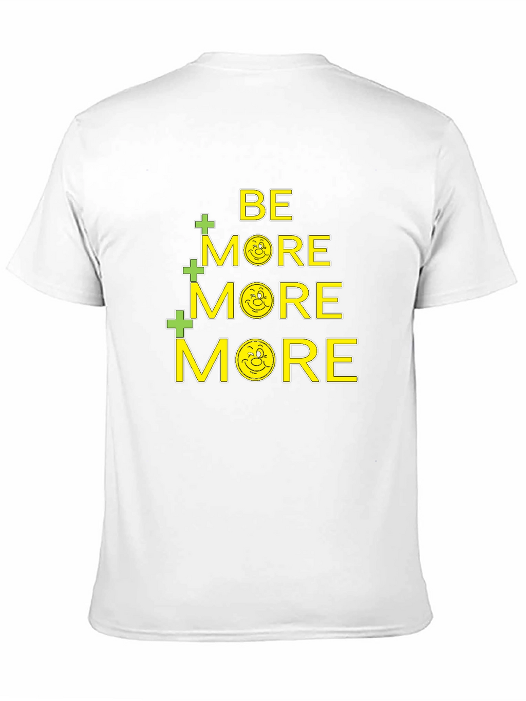 Be More T-Shirt - Christian Inspiration
