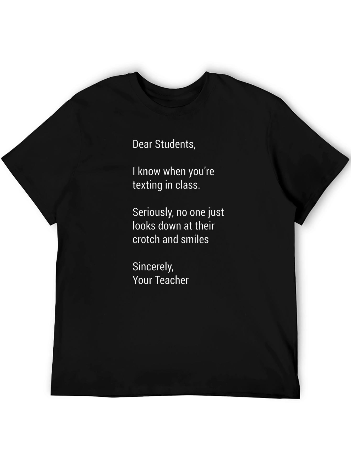 Funny Teacher T-Shirt - Dear Students Texting