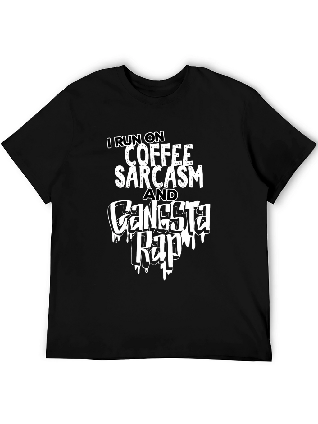 Coffee Sarcasm Gangsta Rap T-Shirt - Black