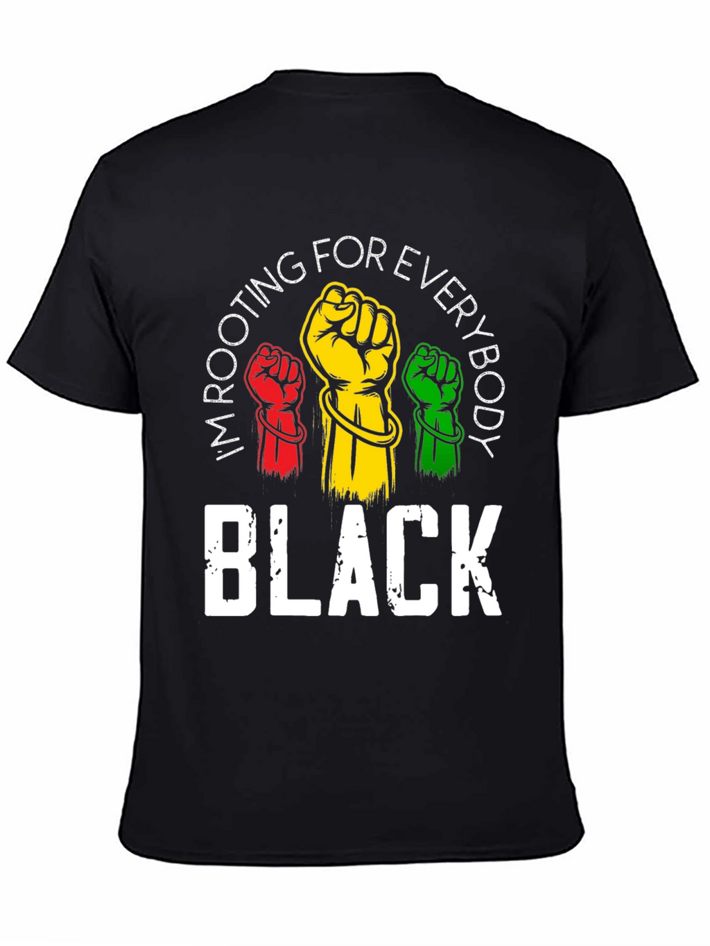Rooting For Everybody Black T-Shirt