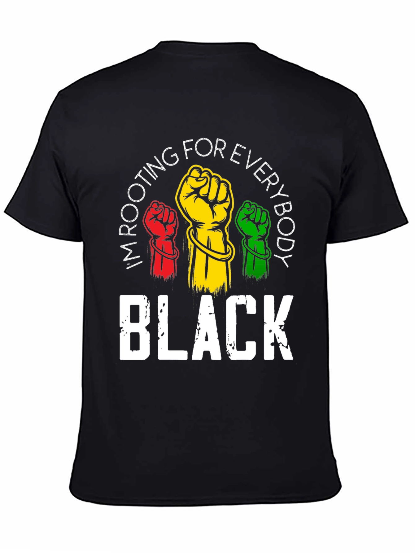 Rooting For Everybody Black T-Shirt