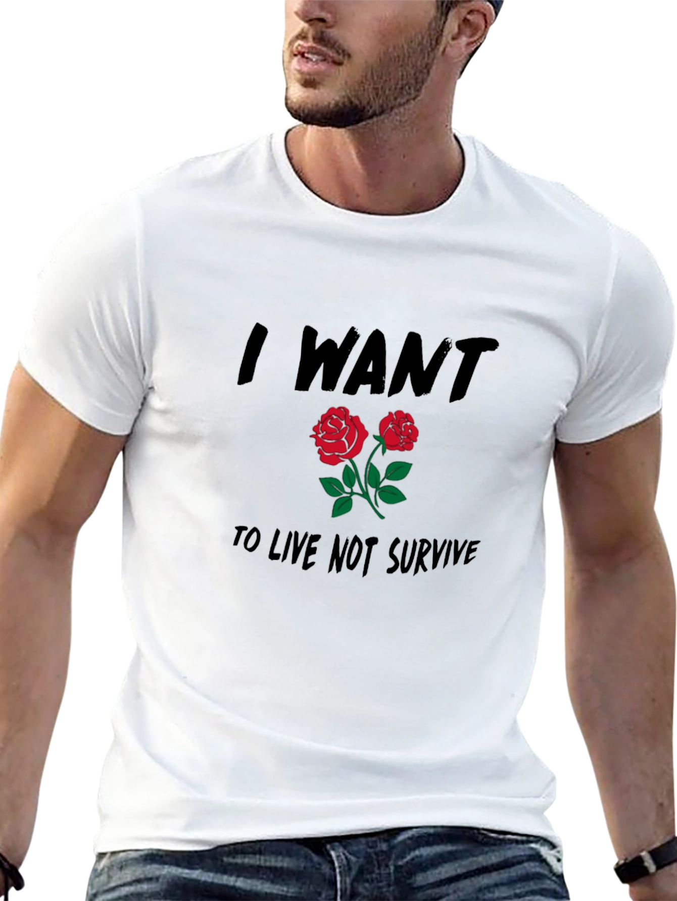 I Want to Live Roses Graphic Tee