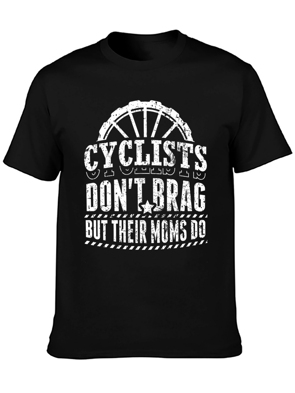 Cyclists Dont Brag T-Shirt