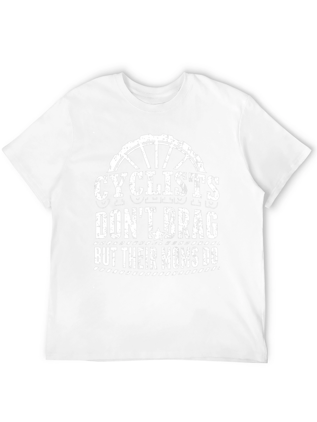 Cyclists Dont Brag T-Shirt