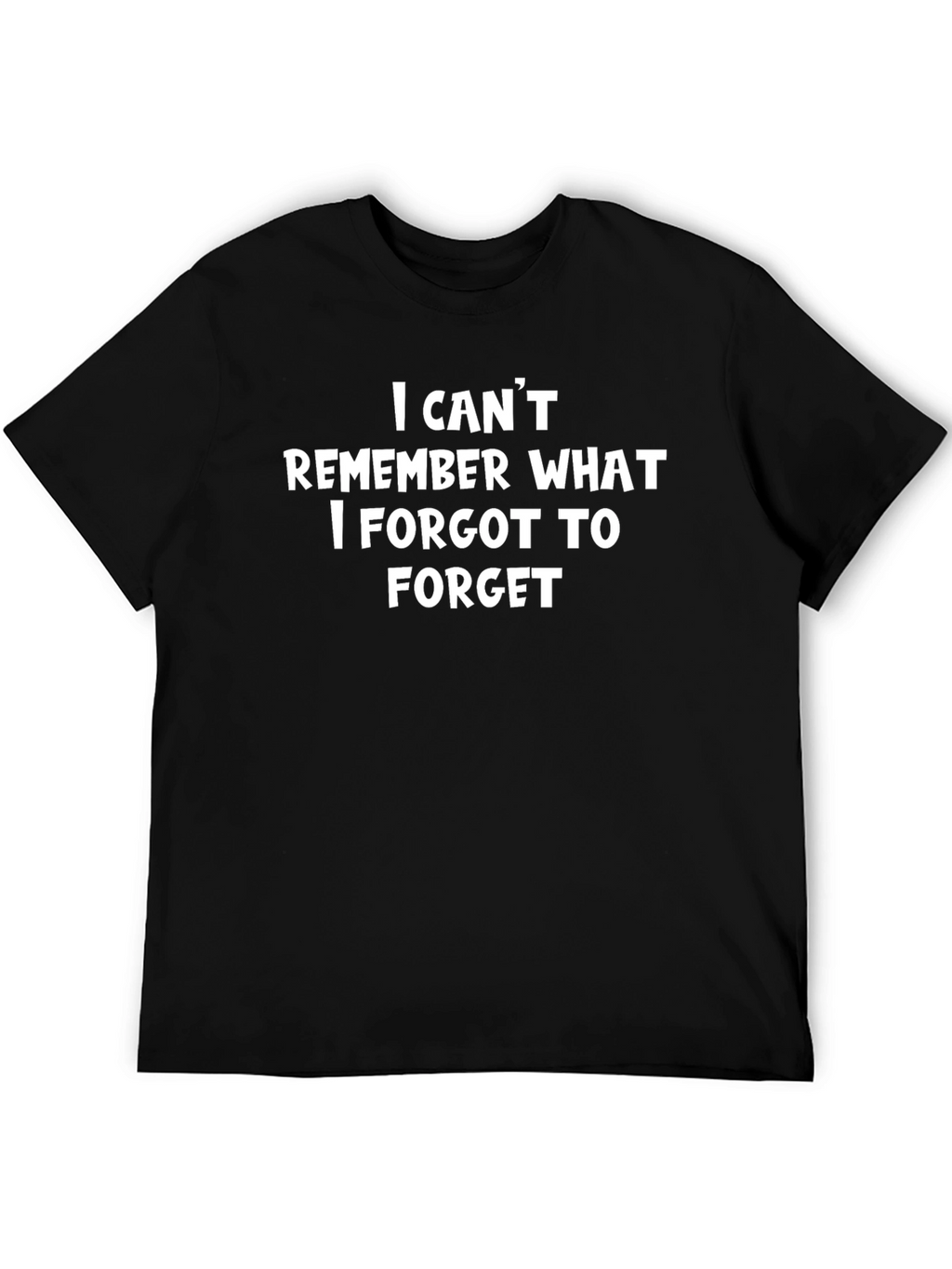 Funny Memory Loss T-Shirt - I Cant Remember
