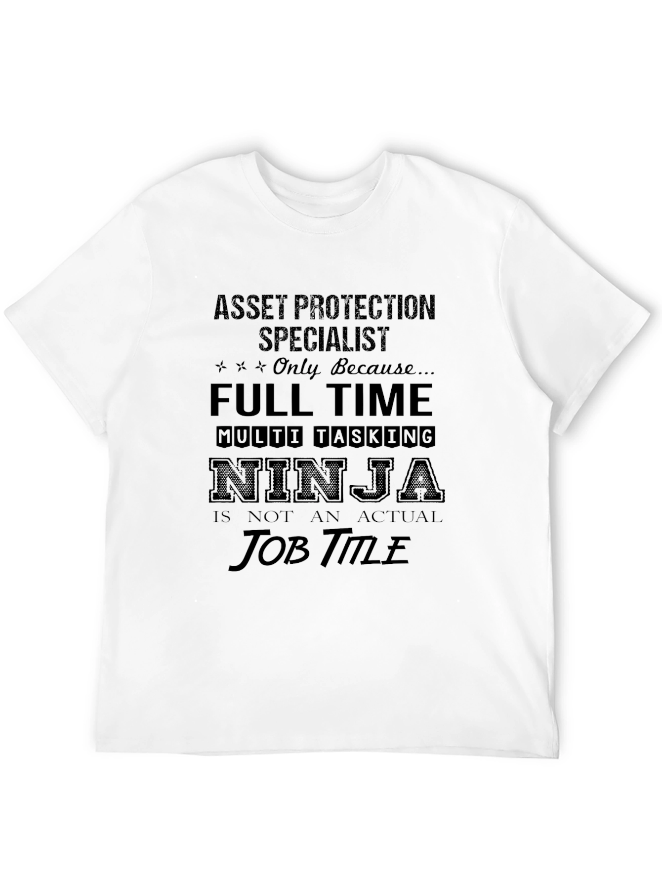 Asset Protection Specialist T-Shirt Funny Job Title