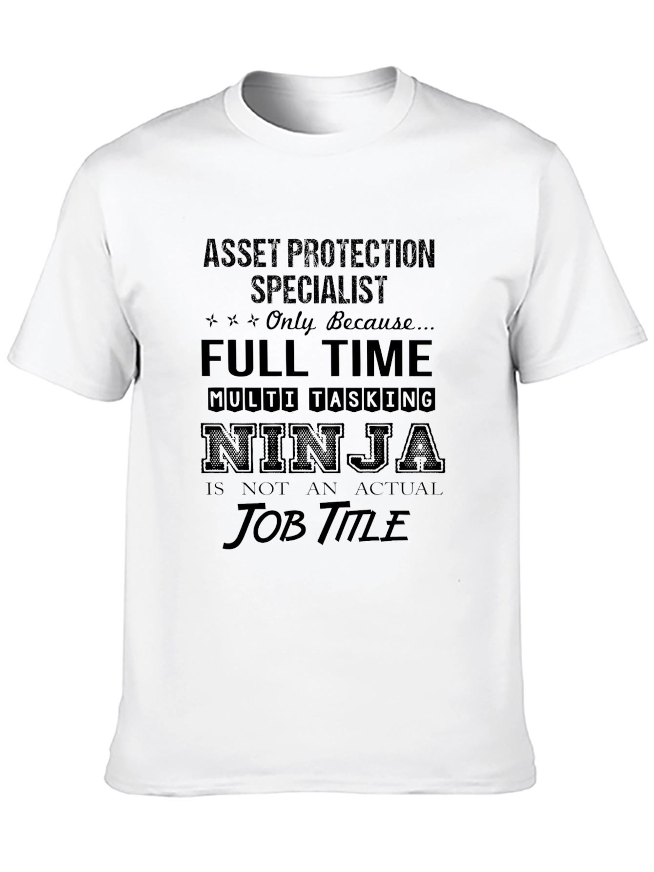 Asset Protection Specialist T-Shirt Funny Job Title