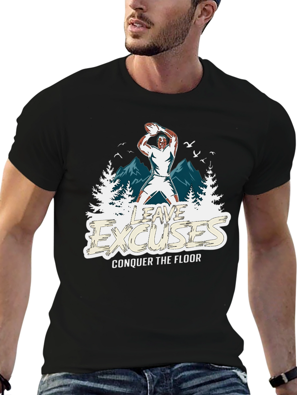 Leave Excuses T-Shirt