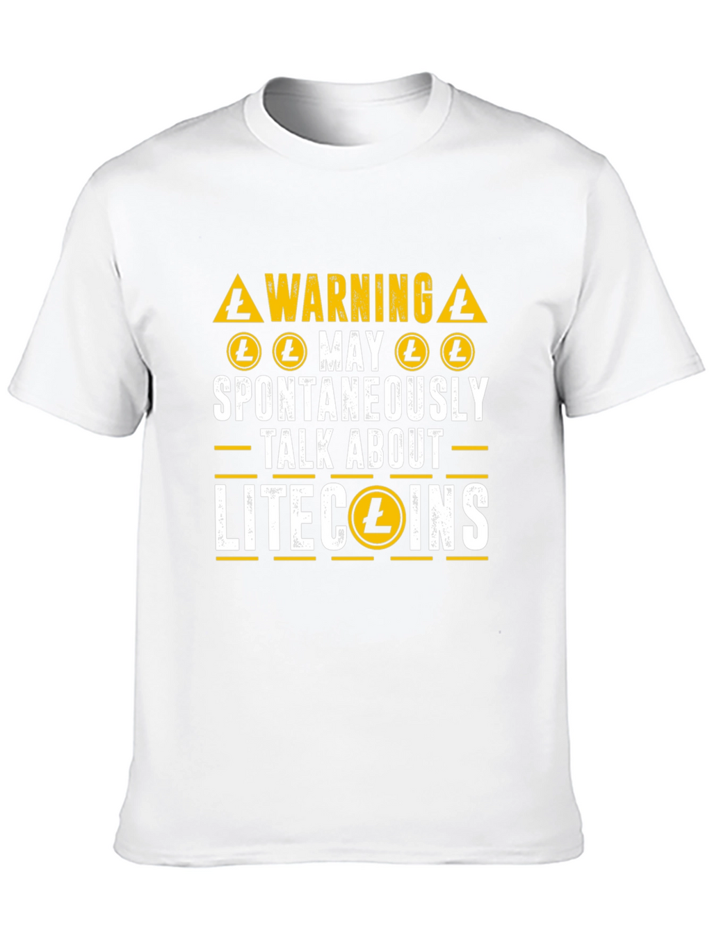 Litecoin Crypto Warning T-Shirt - Spontaneously Talk