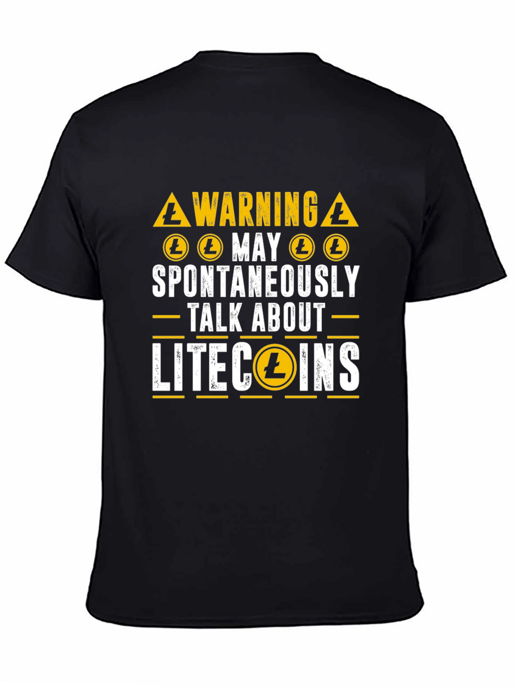 Litecoin Crypto Warning T-Shirt - Spontaneously Talk