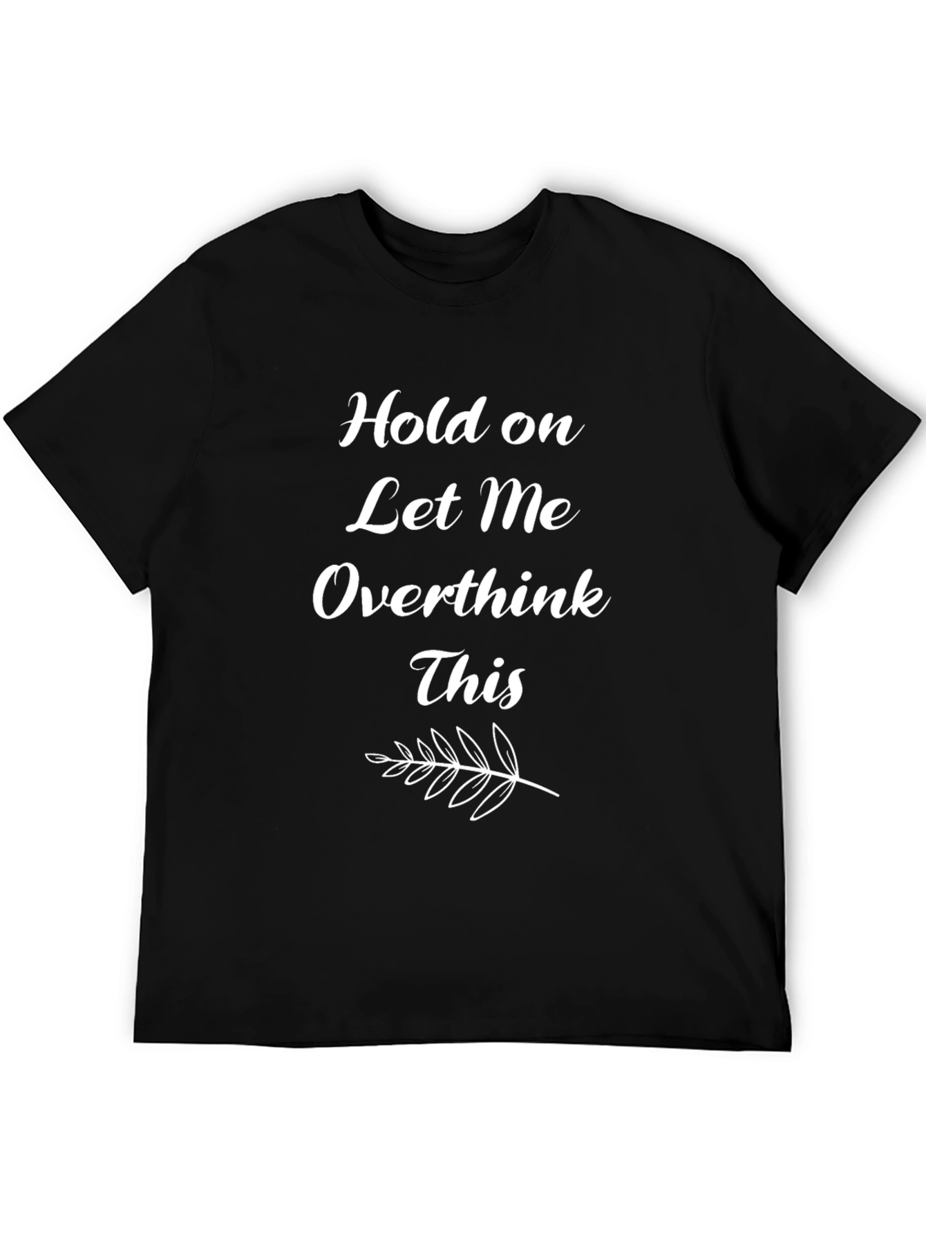 Overthinker Graphic Tee - Funny Slogan T-Shirt