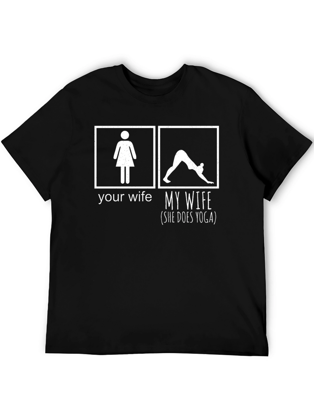 Yoga Wife Graphic T-Shirt - Funny Husband Gift