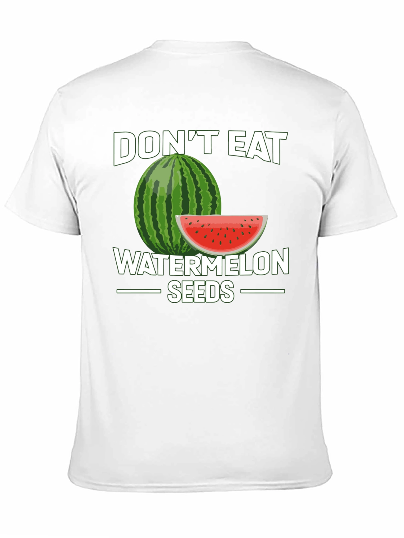Dont Eat Watermelon Seeds Graphic Tee