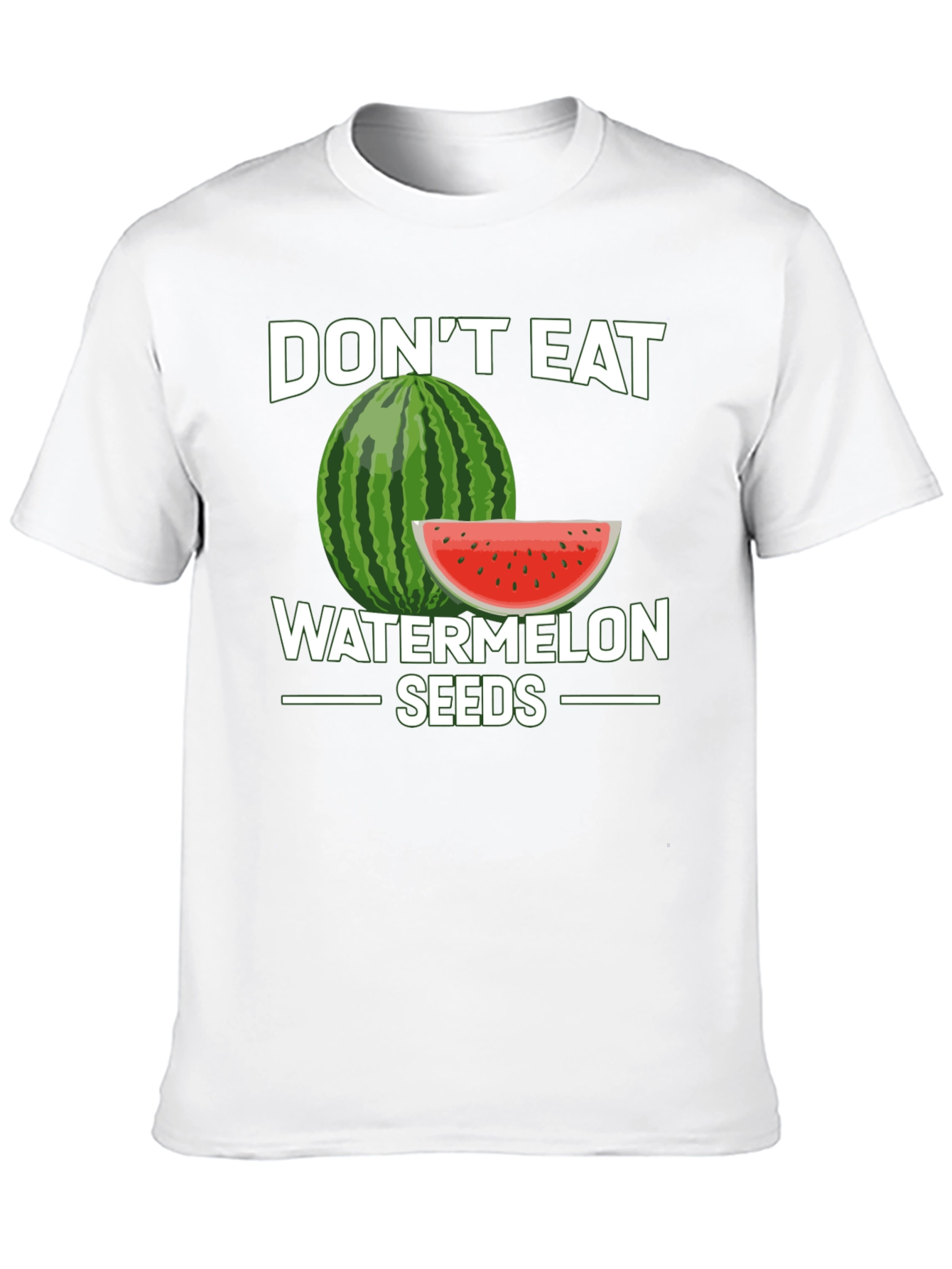 Dont Eat Watermelon Seeds Graphic Tee