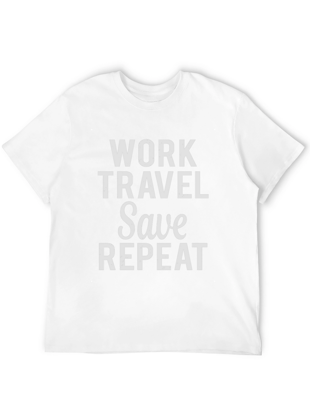 Work Travel Save Repeat Graphic Tee
