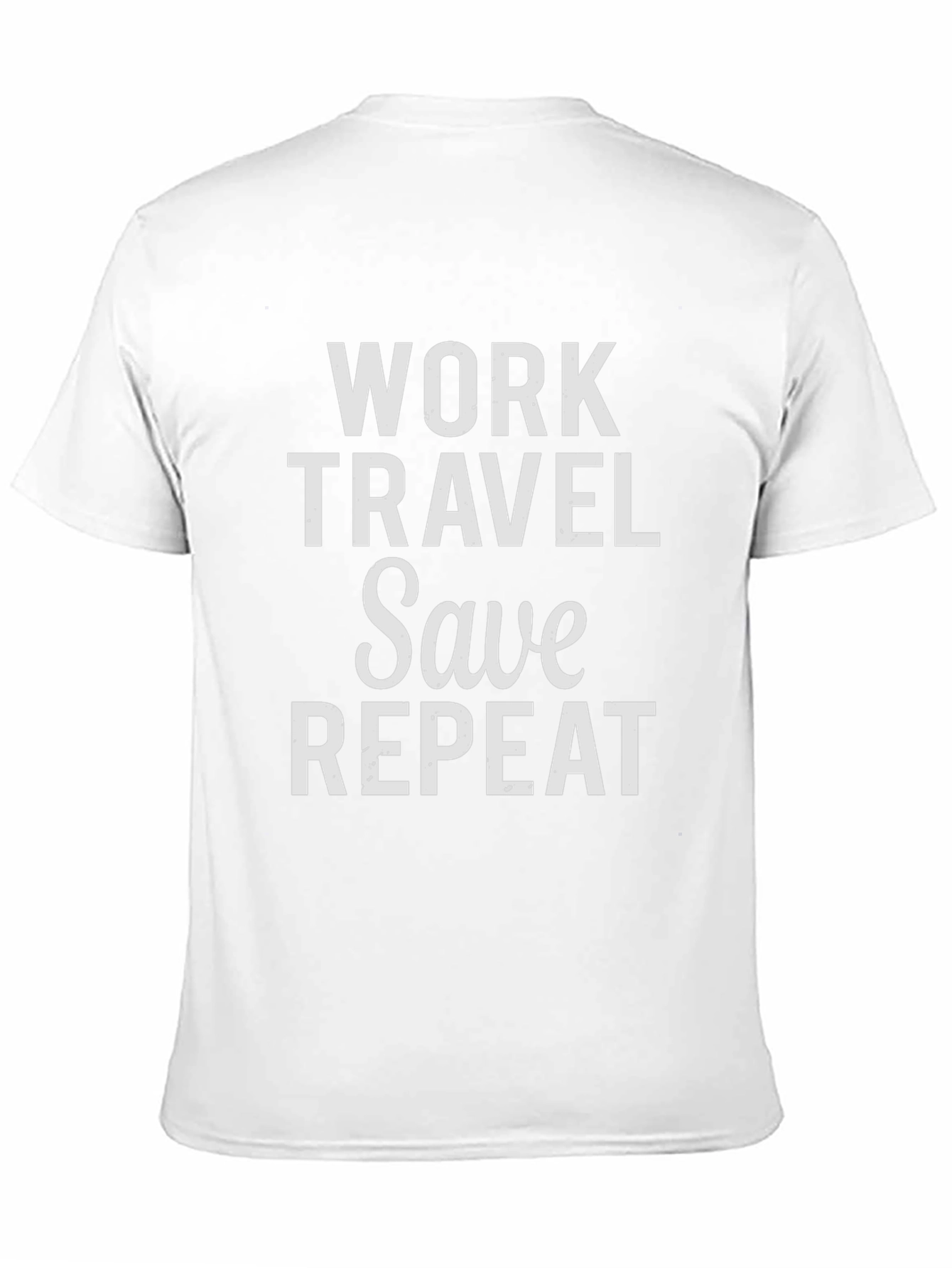 Work Travel Save Repeat Graphic Tee