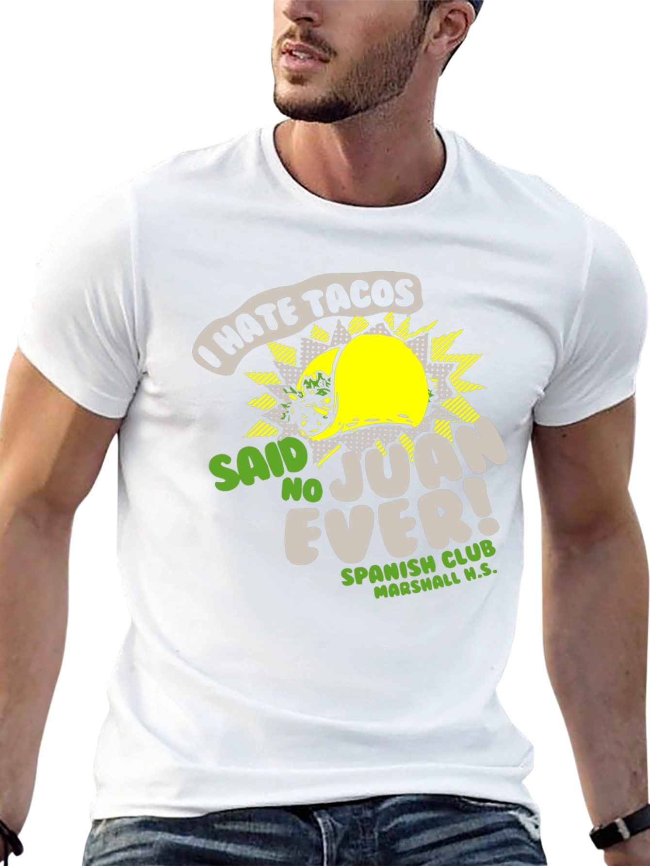 I Hate Tacos - Said No Juan Ever T-Shirt