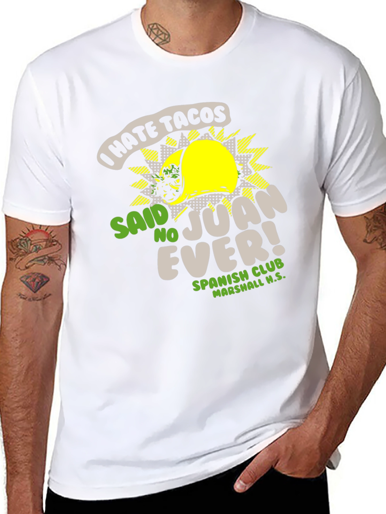 I Hate Tacos - Said No Juan Ever T-Shirt