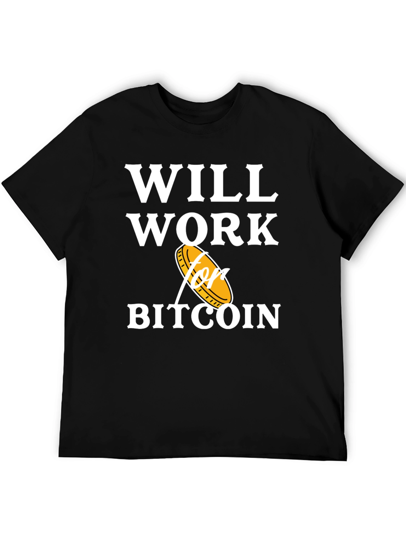 Will Work for Bitcoin T-Shirt Crypto Currency Tee