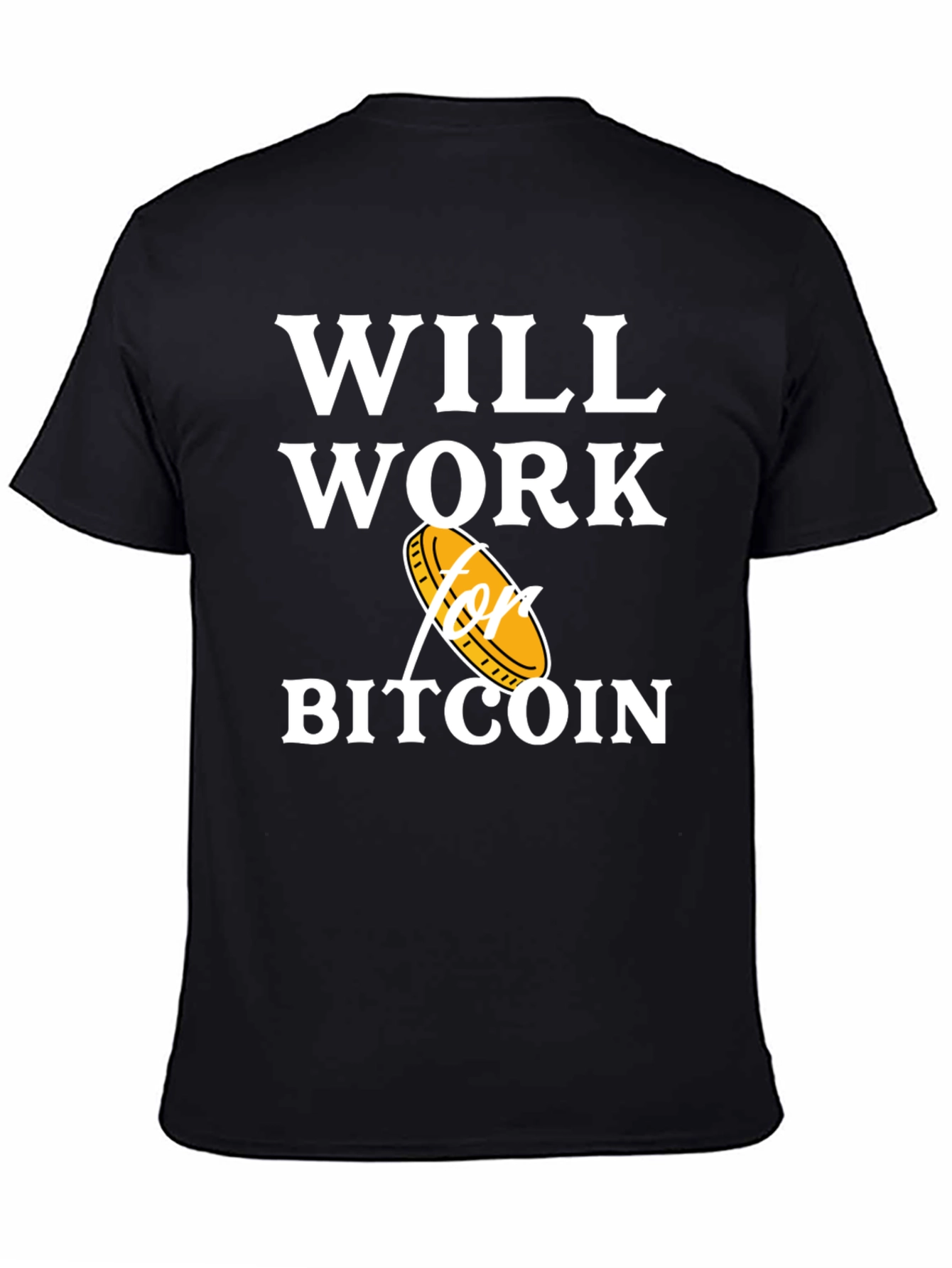 Will Work for Bitcoin T-Shirt Crypto Currency Tee
