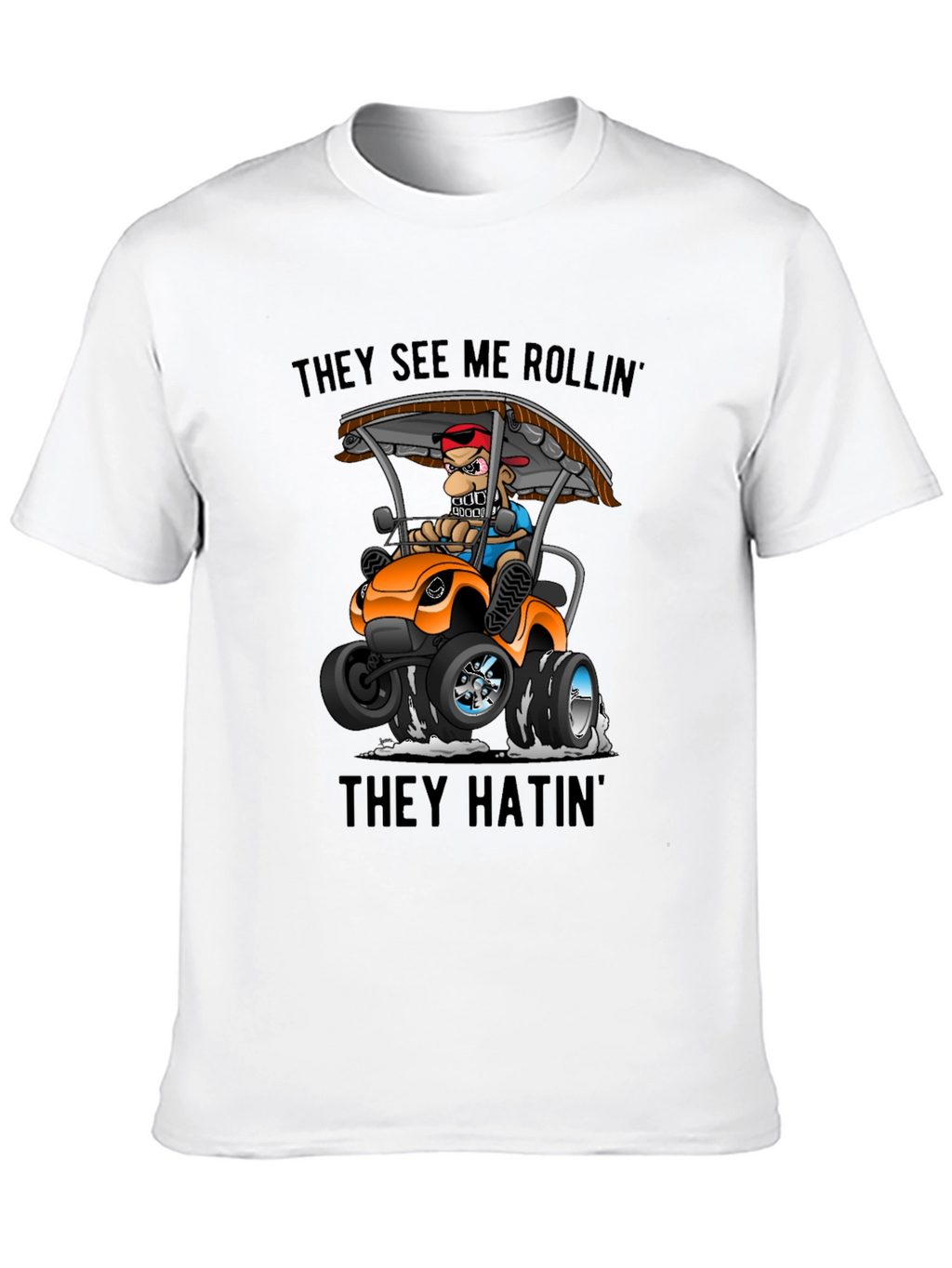 They See Me Rollin Funny Cartoon T-Shirt