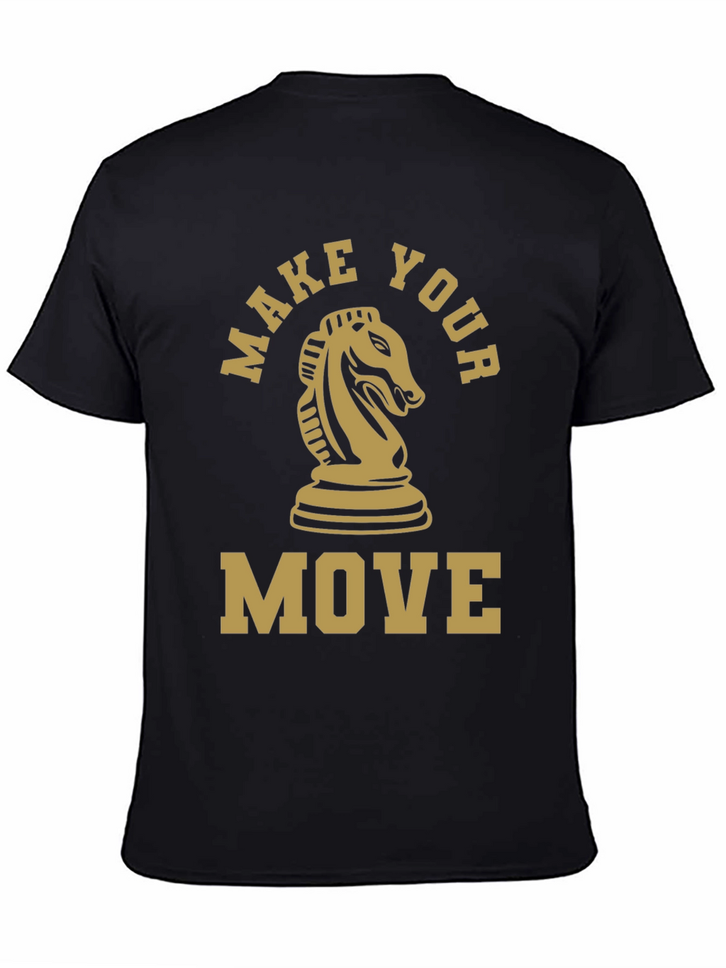 Make Your Move Chess Knight T-Shirt