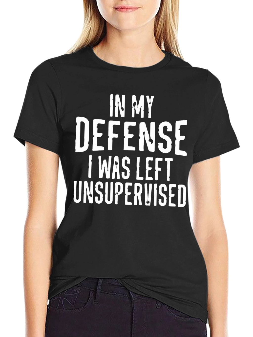 In My Defense Unsupervised Funny T-Shirt