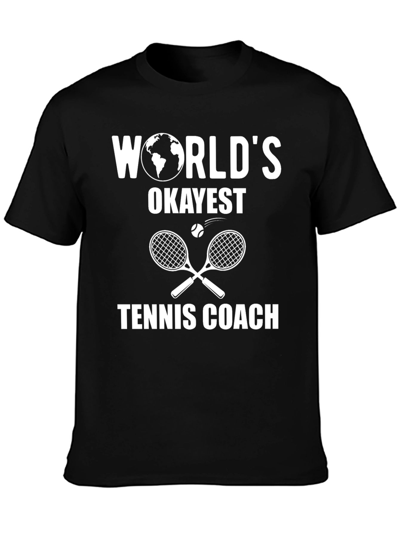 Worlds Okayest Tennis Coach T-Shirt