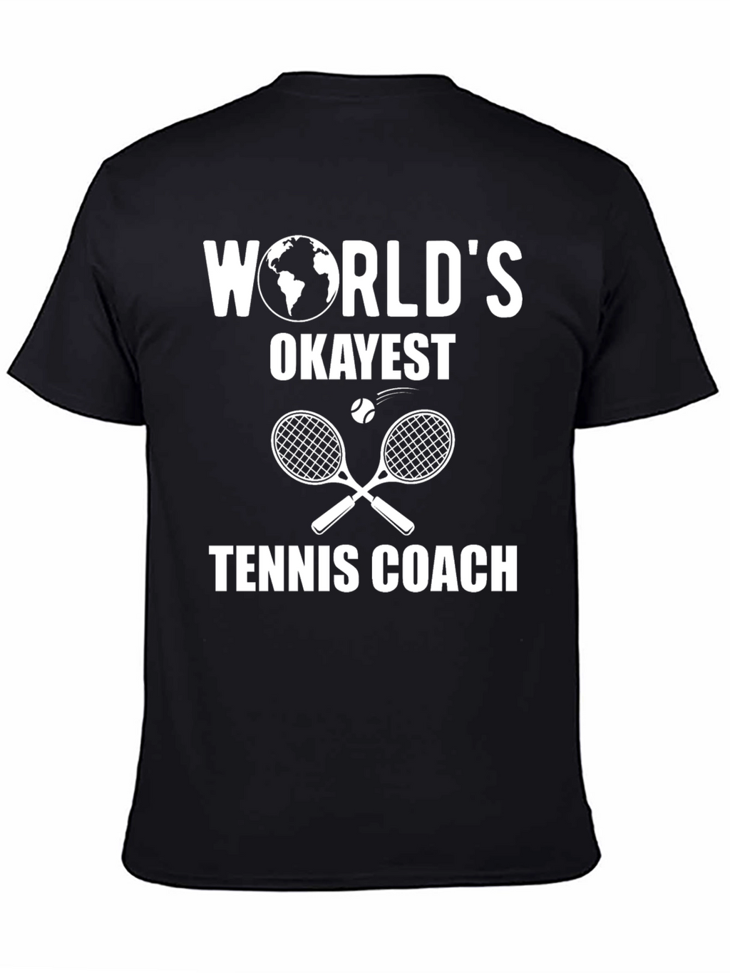 Worlds Okayest Tennis Coach T-Shirt