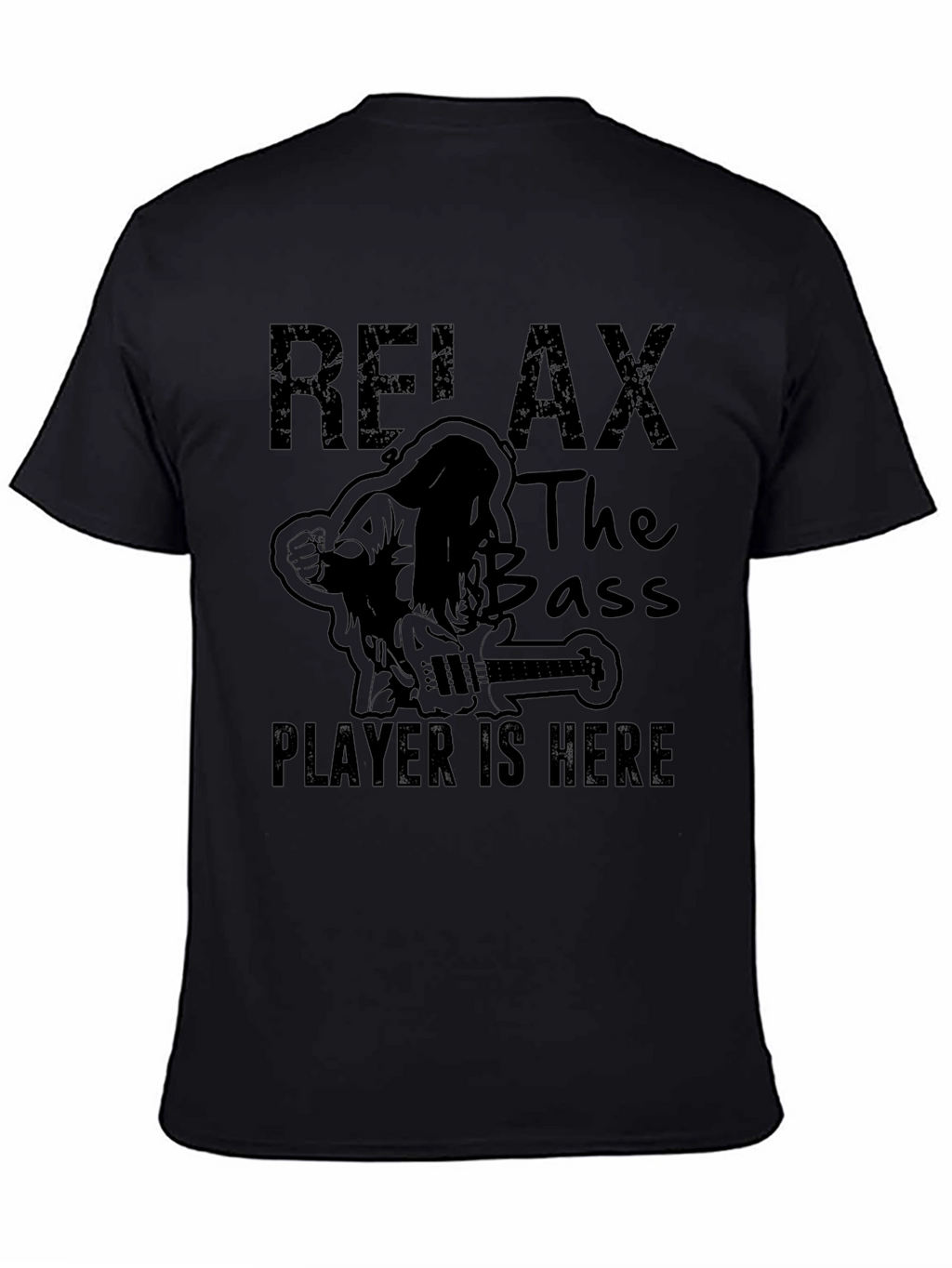 Relax Bass Player Here Black T-Shirt