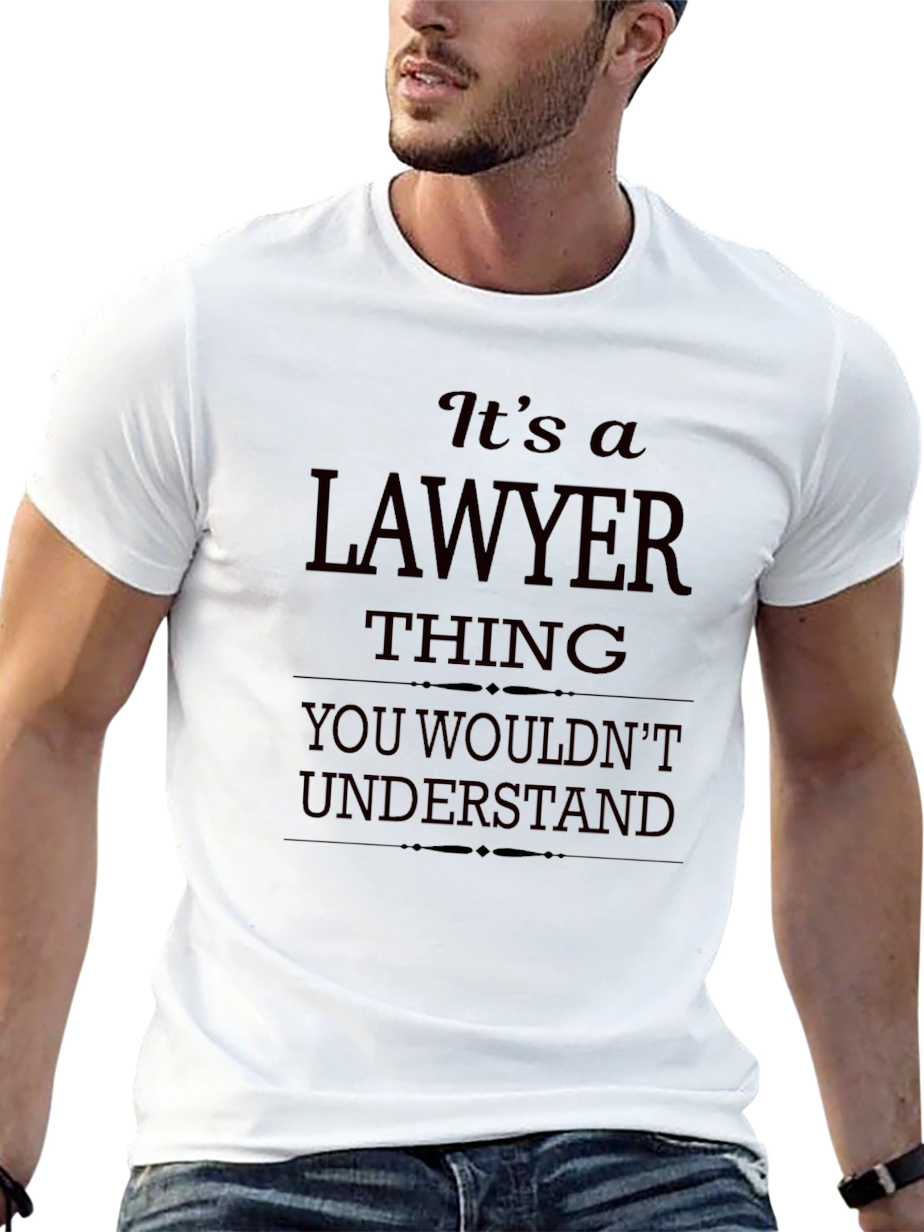 Lawyer Thing T-Shirt - You Wouldnt Understand Funny Tee